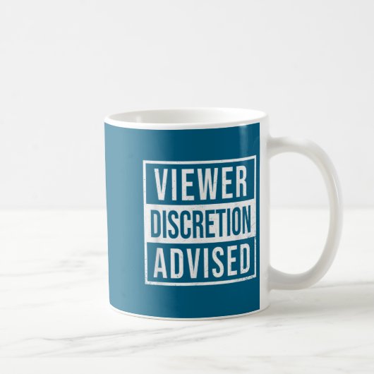 Viewer Discretion Advised  Kaffeetasse (Rechts)