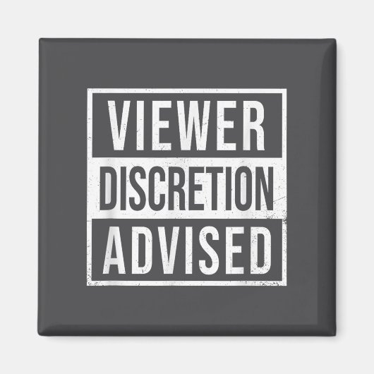 Viewer Discretion Advised  Magnet (Vorne)