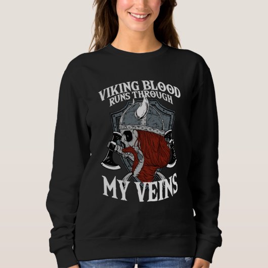 Viking Blood Runs Through My Veins I Valhalla Viki Sweatshirt (Vorderseite)