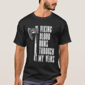 Viking Blood Runs Through My Veins - Norse T-Shirt (Vorderseite)