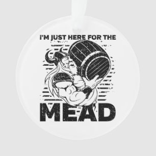 Viking Ich bin nur hier für die Mead Ornament