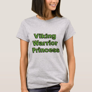 Viking-Kriegers-Prinzessin T-Shirt
