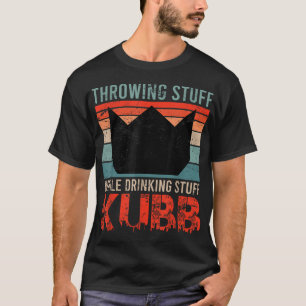 Viking Schach Sprichwort Throwing Stuff Drink Kubb T-Shirt