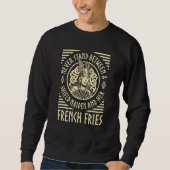 Viking Shield Maiden French Fries Norse Valhalla Sweatshirt (Vorderseite)