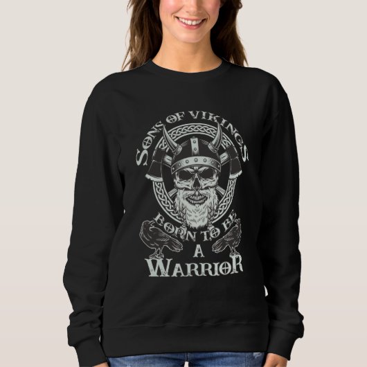 Viking Sons of Vikings Born to be a Warrior Odin's Sweatshirt (Vorderseite)