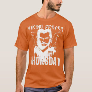 Vikings bevorzugen Thorsday T-Shirt
