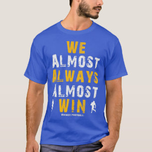 Vikings Wir fast immer gewinnen Funny Sports E T-Shirt