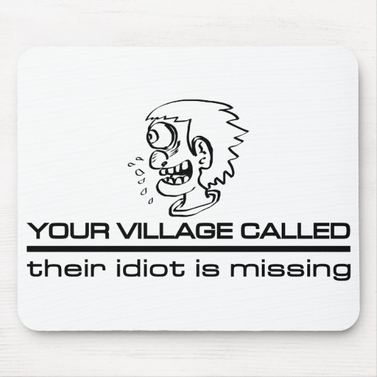 Village Idiot mousepad (Vorne)