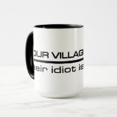 Village Idiot Tasse - wählen Sie Stil & Farbe (Vorderseite Links)