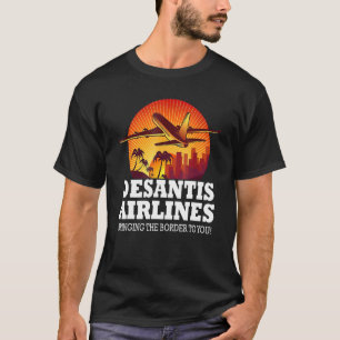 Vinatge DeSantis Airlines bringt die Grenze nach Y T-Shirt