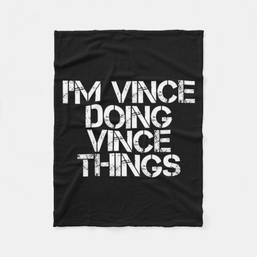 Vince Doing Vince Things Funny Birthday Name Gift Fleecedecke (Vorderseite)