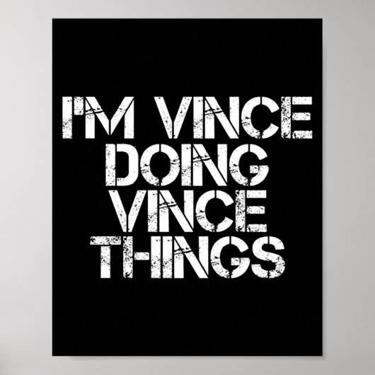 Vince Doing Vince Things Funny Birthday Name Gift Poster (Vorne)