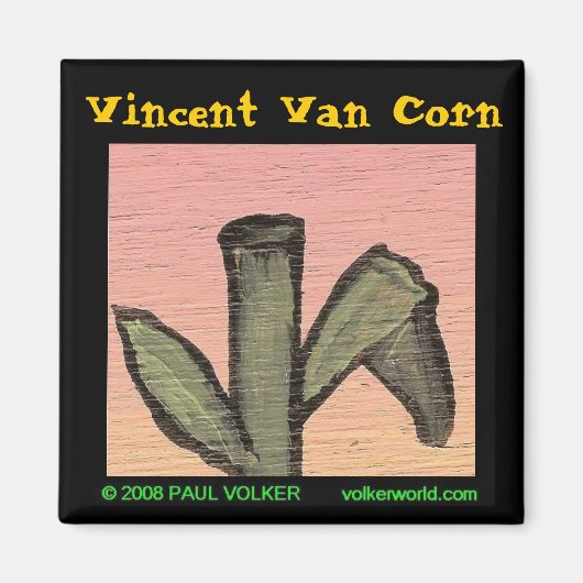 Vincent Van Corn Magnet $ 3,00 (Vorne)