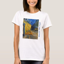 Vincent van Gogh - Café Terrasse am Abend T-Shirt