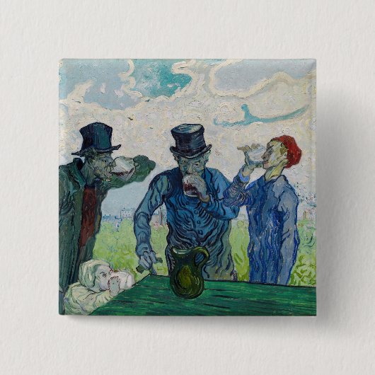 Vincent van Gogh - Die Trinker, nach Daumier Button (Vorderseite)