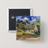 Vincent Van Gogh - Hütten in Cordeville Button (Vorne & Hinten)
