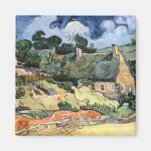 Vincent van Gogh - Hütten in Cordeville Magnet (Vorne)
