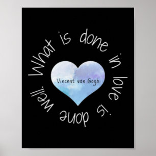 Vincent Van Gogh Inspiration Liebe Zitat Kunst hör Poster