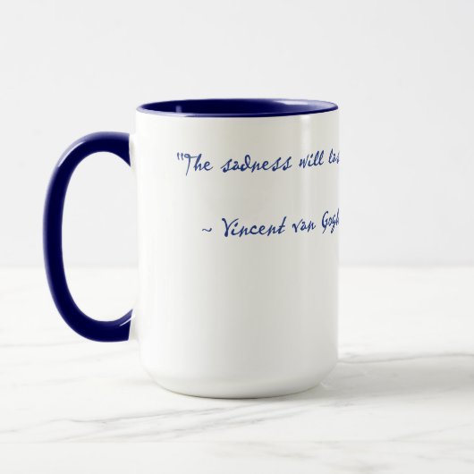 Vincent Van Gogh Real Quote Tasse 15 oz (Links)