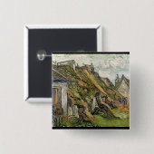 Vincent van Gogh | Thatched Hütten in Chaponval Button (Vorne & Hinten)
