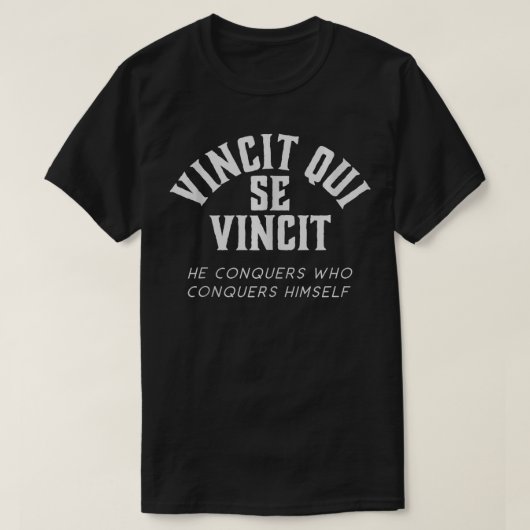 Vincit Qui Se Vincit Er erobert, wer sich erobert T-Shirt (Design vorne)