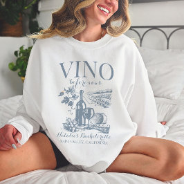 Vino Before Vows Bach Custom Weinkeller Bacheloret Sweatshirt