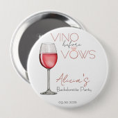 Vino Before Vows Bachelorette / Brautparty 4in Button (Vorne & Hinten)
