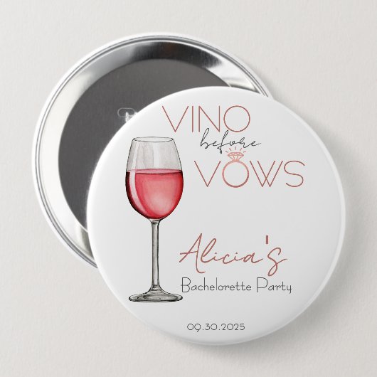 Vino Before Vows Bachelorette / Brautparty 4in Button (Vorne & Hinten)