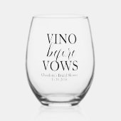 Vino Before Vows Custom Brautparty Weinglas Ohne Stiel (Vorderseite)