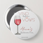Vino Before Vows Junggesellinnen- / Brautparty 4in Button (Vorne & Hinten)