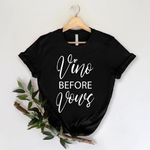 Vino Before Vows   Lustige Hen Party T-Shirt