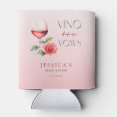 Vino Before Vows Rosa Brautparty zum Thema Wein Dosenkühler (Rückseite)
