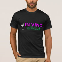 Vino Veritas T - Shirt