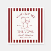 Vino vor den Vows Bachelorette Weekend Serviette (Vorderseite)