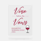 Vino Vor den Vows Brautparty/Bachelorette Acrylschild (Vorderseite)