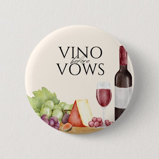 Vino vor Vows Charcuterie Board Brautparty Button (Vorderseite)