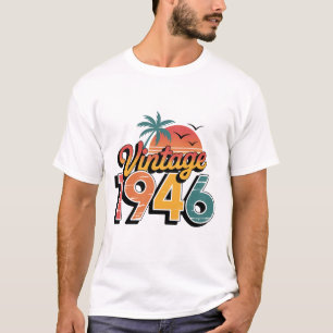 Vintag 1946 Limited Edition Men Women Birthday T-Shirt