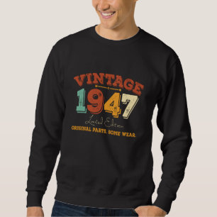Vintag 1947 Original Parts Funny Birthday Gift Sweatshirt