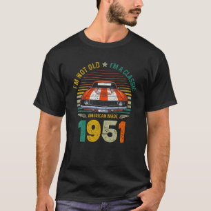 Vintag 1951 Auto 70h Geburtstag Im Cla T-Shirt