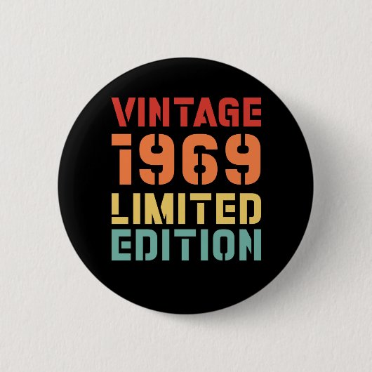 Vintag 1969 Limited Edition Button (Vorderseite)