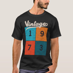 Vintag 1973 50 Jahre alt 50. Geburtstag T-Shirt