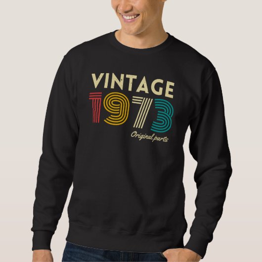 Vintag 1973 51. Geburtstag Sweatshirt (Vorderseite)