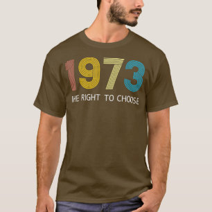 Vintag 1973 das Recht auf weibliche Frauen P T-Shirt