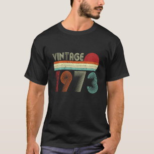 Vintag 1973 Funny 49. Geburtstag 49 Jahre Alte Mäd T-Shirt