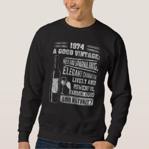 Vintag 1974 für Männer - Geburtstagswein Sweatshirt