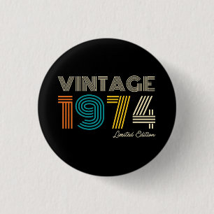 Vintag 1974 Limited Edition 50. Geburtstag Button