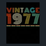Vintag 1977 45 Jahre Alte Geschenke 45. Geburtstag Poster<br><div class="desc">Vintag 1977 45 Jahre alte Geschenke 45. Geburtstagsgeschenk für Männer Geschenk. Perfektes Geschenk für Ihren Vater,  Mama,  Papa,  Männer,  Frauen,  Freunde und Familienmitglieder am Erntedank Tag,  Weihnachten,  Muttertag,  Vatertag,  4. Juli,  1776 Unabhängiger Tag,  Veteranen Tag,  Halloween,  Patrick's Day</div>