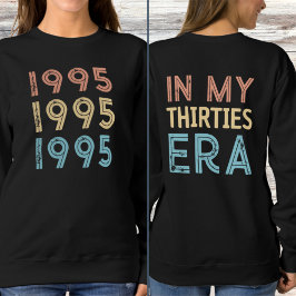 Vintag 1995 in meiner Dreißigerzeit 2025 30. Gebur Sweatshirt