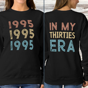 Vintag 1995 in meiner Dreißigerzeit 2025 30. Gebur Sweatshirt