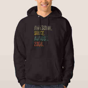 Vintag 2006 16. Geburtstag Phantastisch seit Augus Hoodie